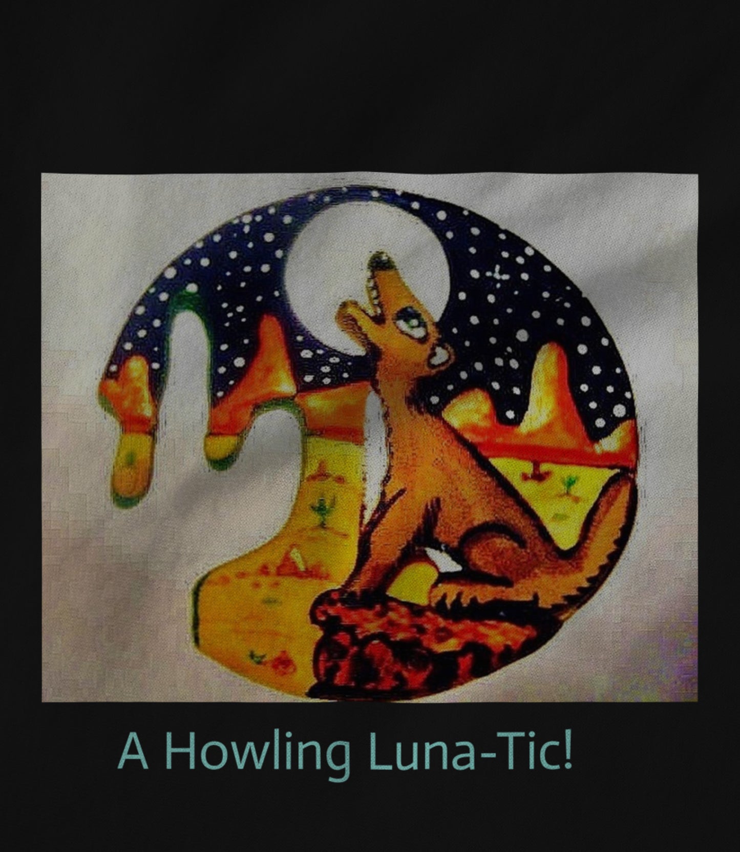 A Howling Luna-tic ! Unisex T-shirt