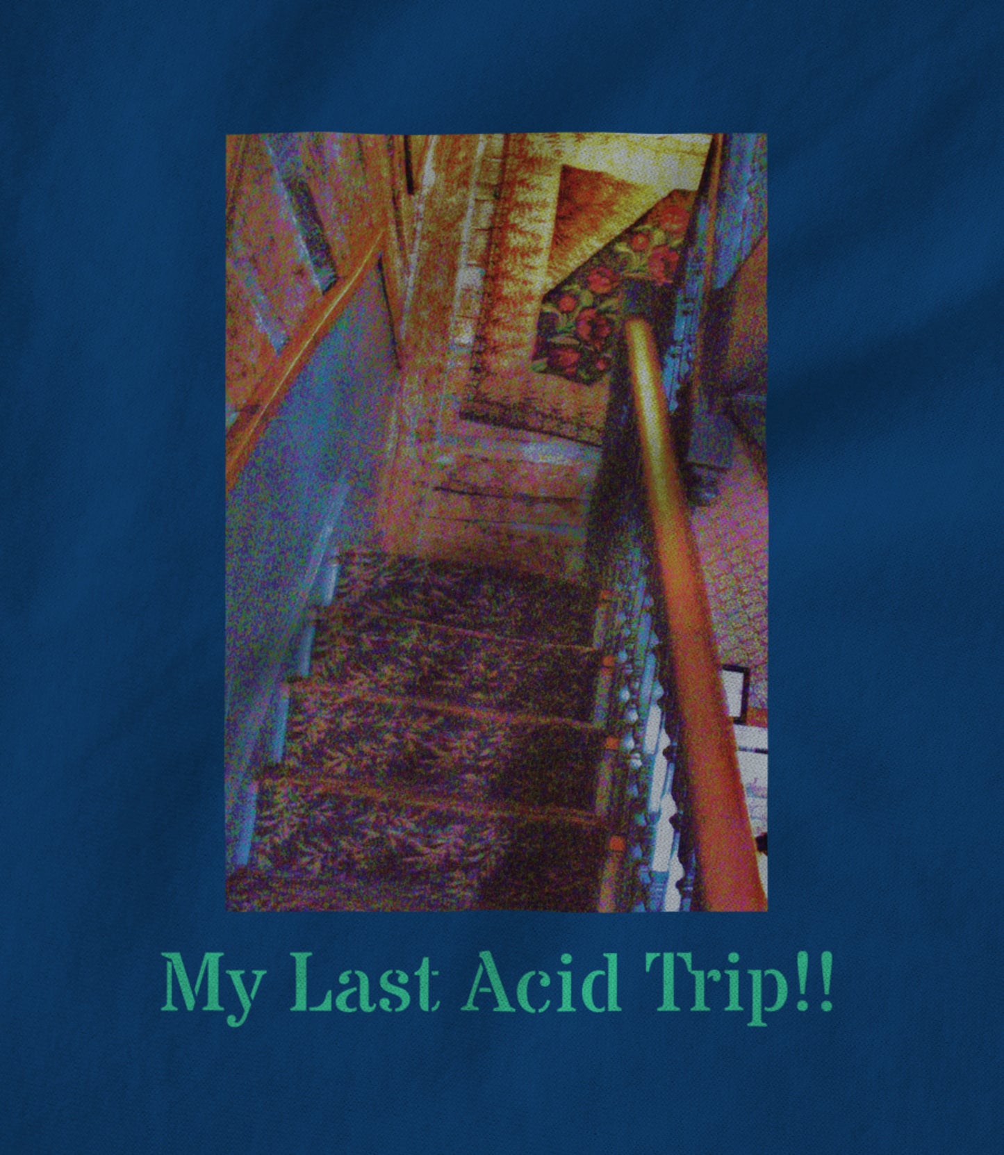 My Last Acid Trip!! Women's T-shirt