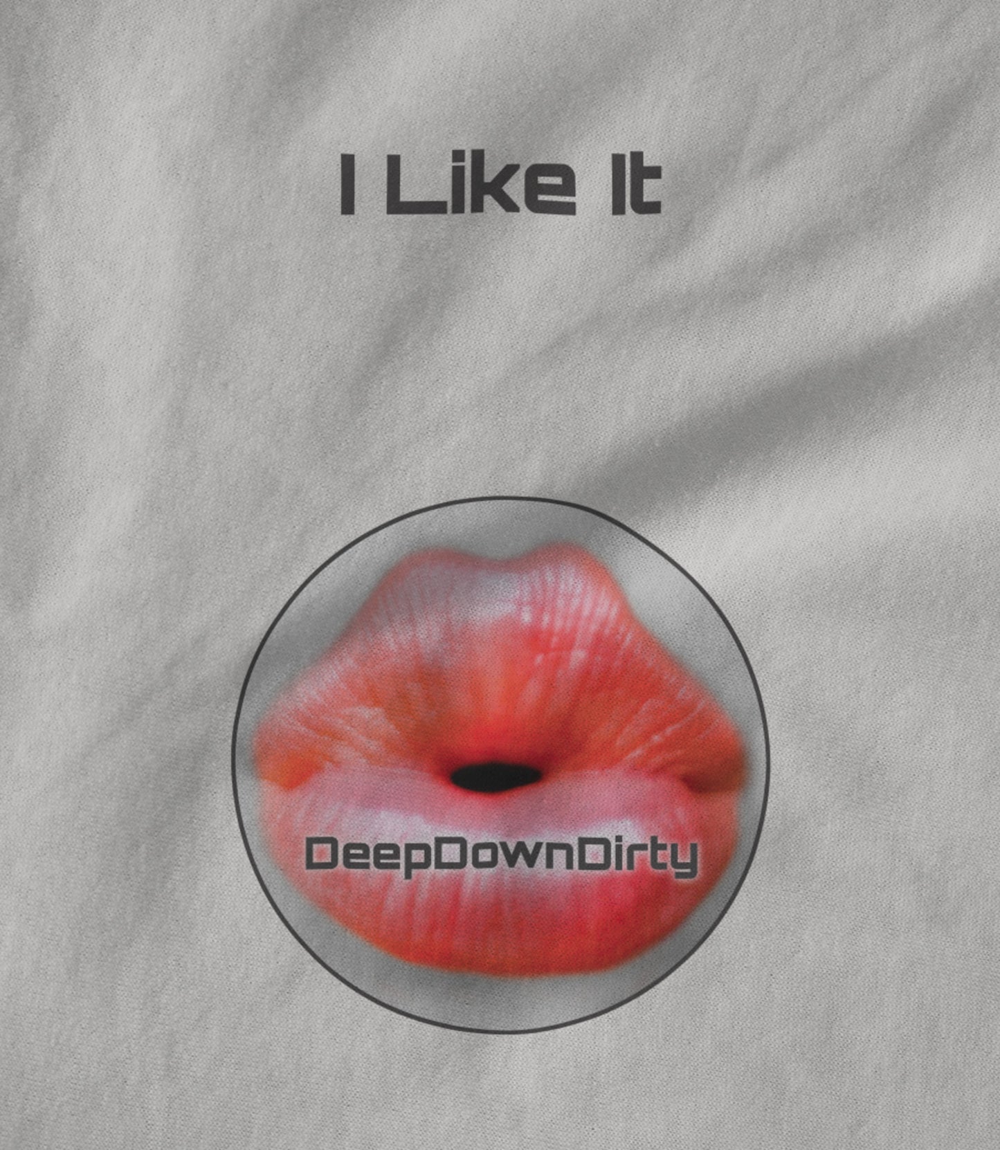 I Like It Circular Unisex T-shirt