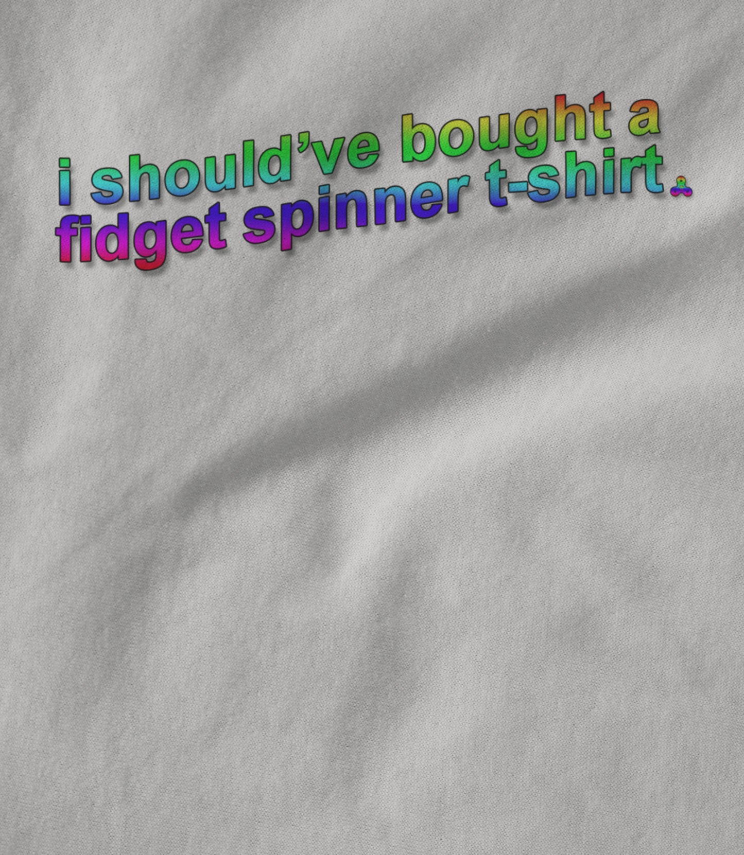 I Should've Fidget Spinner (RAINBOW) Hoodie