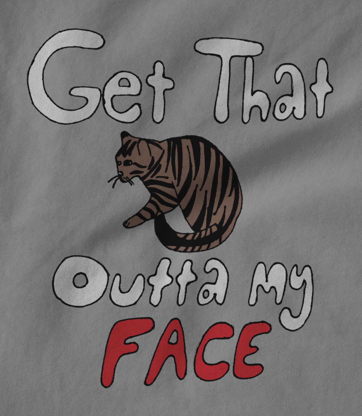 Outta My Face Hoodie