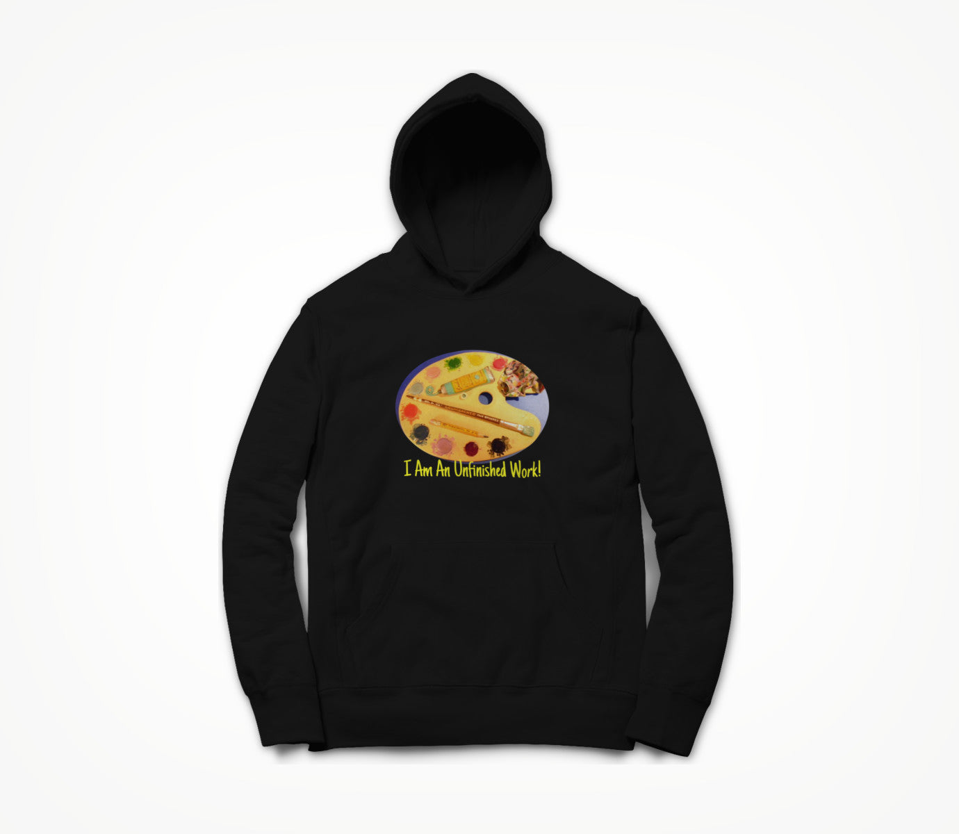 I Am An Unfinished Work! Hoodie