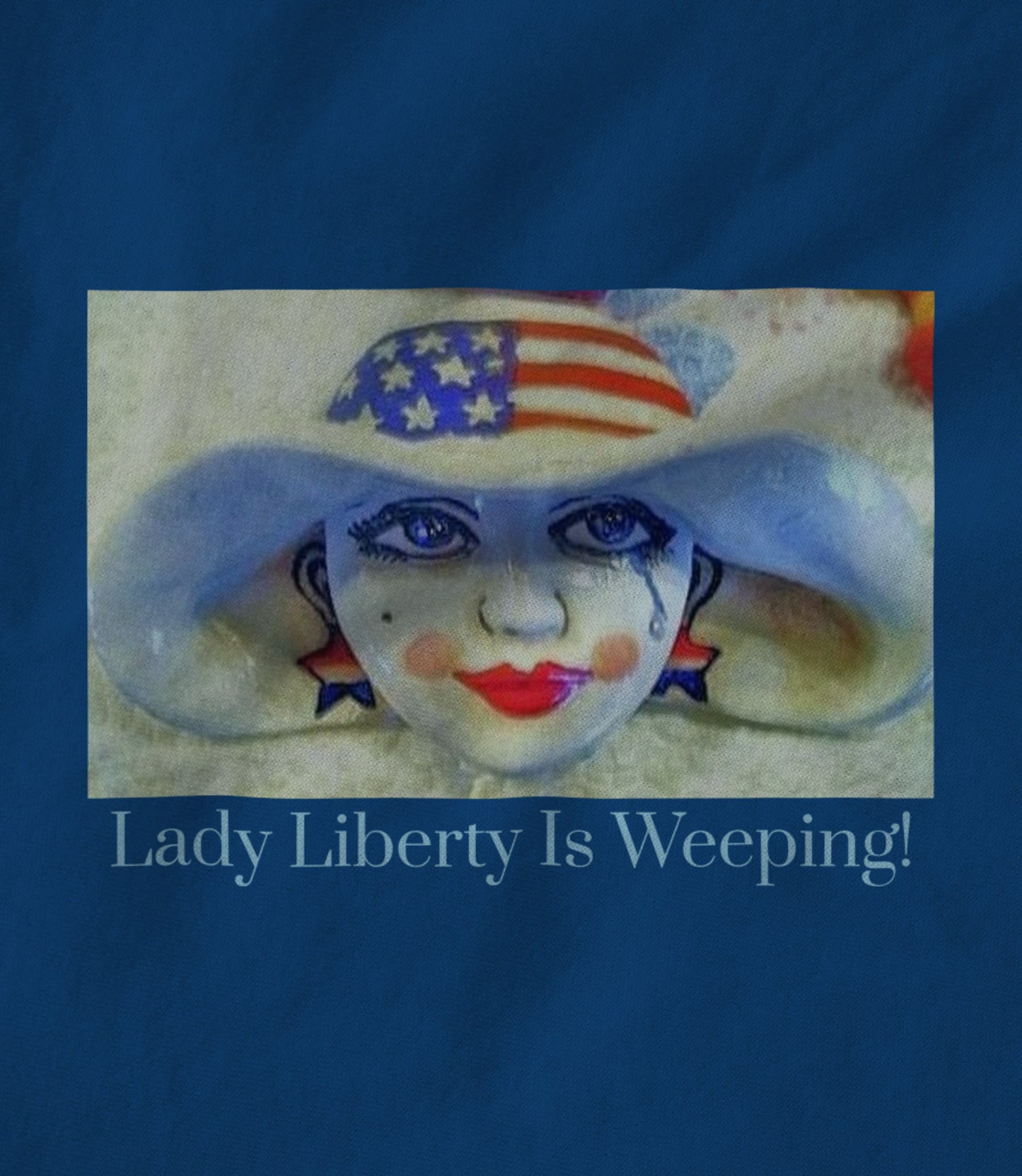 Liberty Is Weeping ! Unisex T-shirt