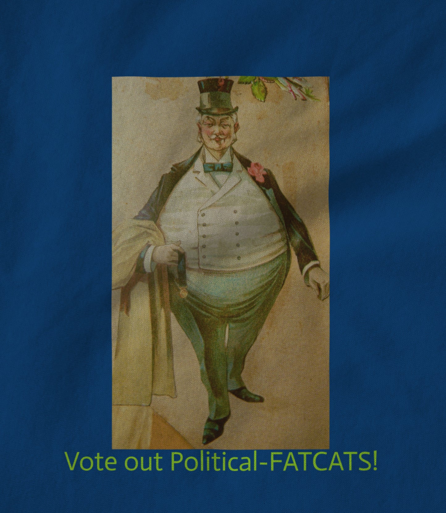 Vote Out Political FATCATS! Unisex T-shirt