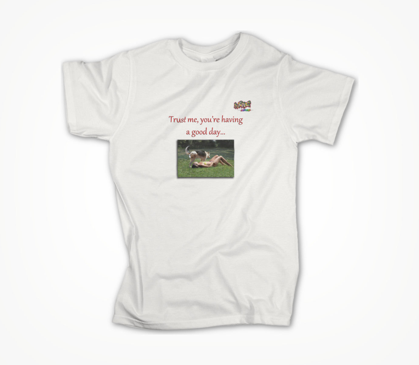 Good Day Dog Unisex T-shirt