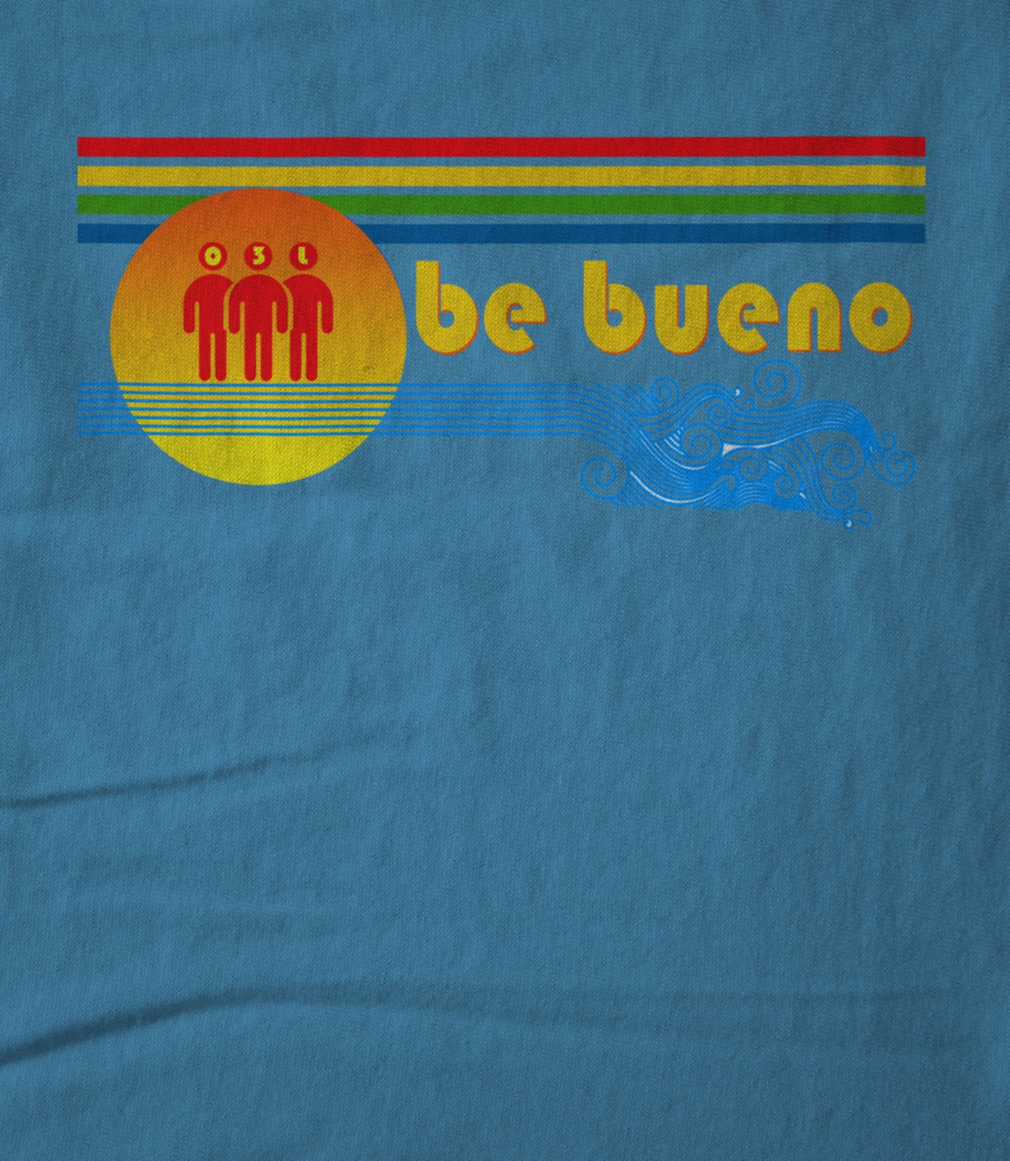 O3L - Be Bueno Unisex T-shirt