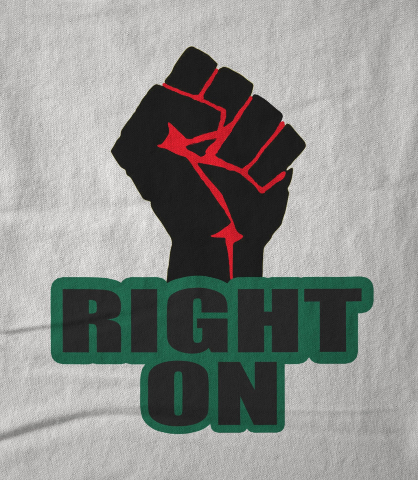 Right On Unisex T-shirt