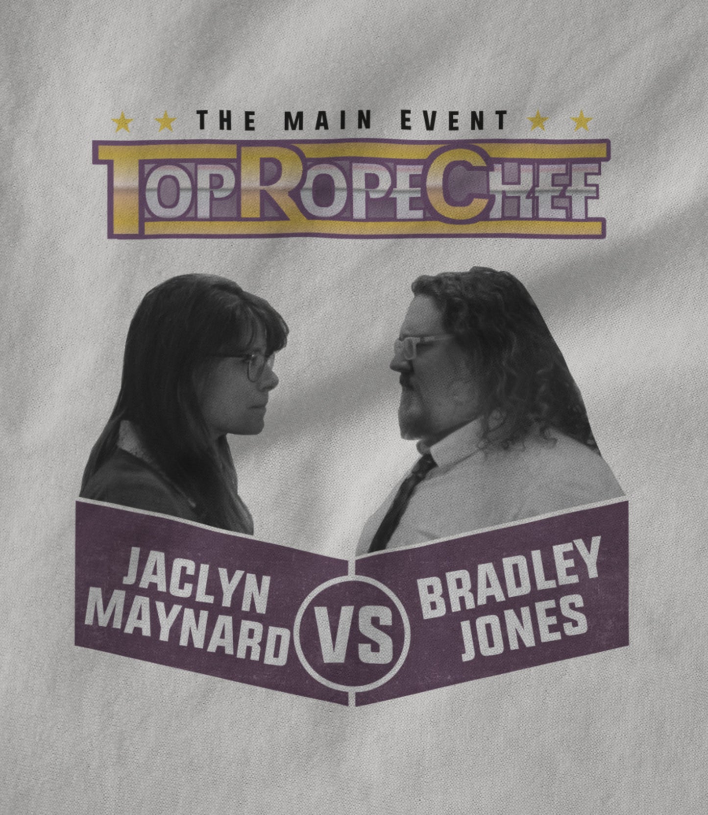 Top Rope Chef The Main Event Women's T-shirt
