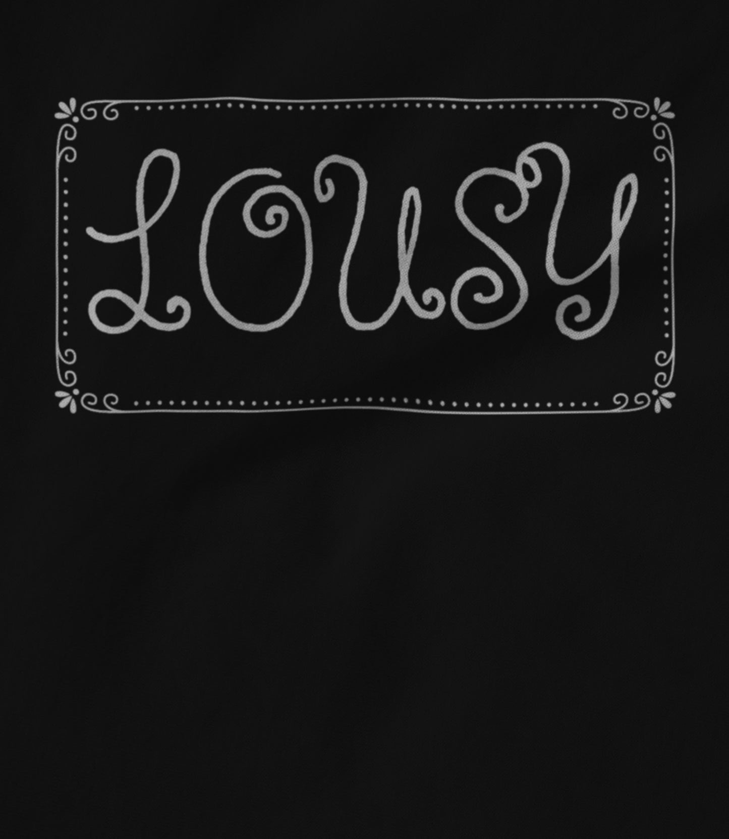 Lousy v2 - Black Unisex T-shirt