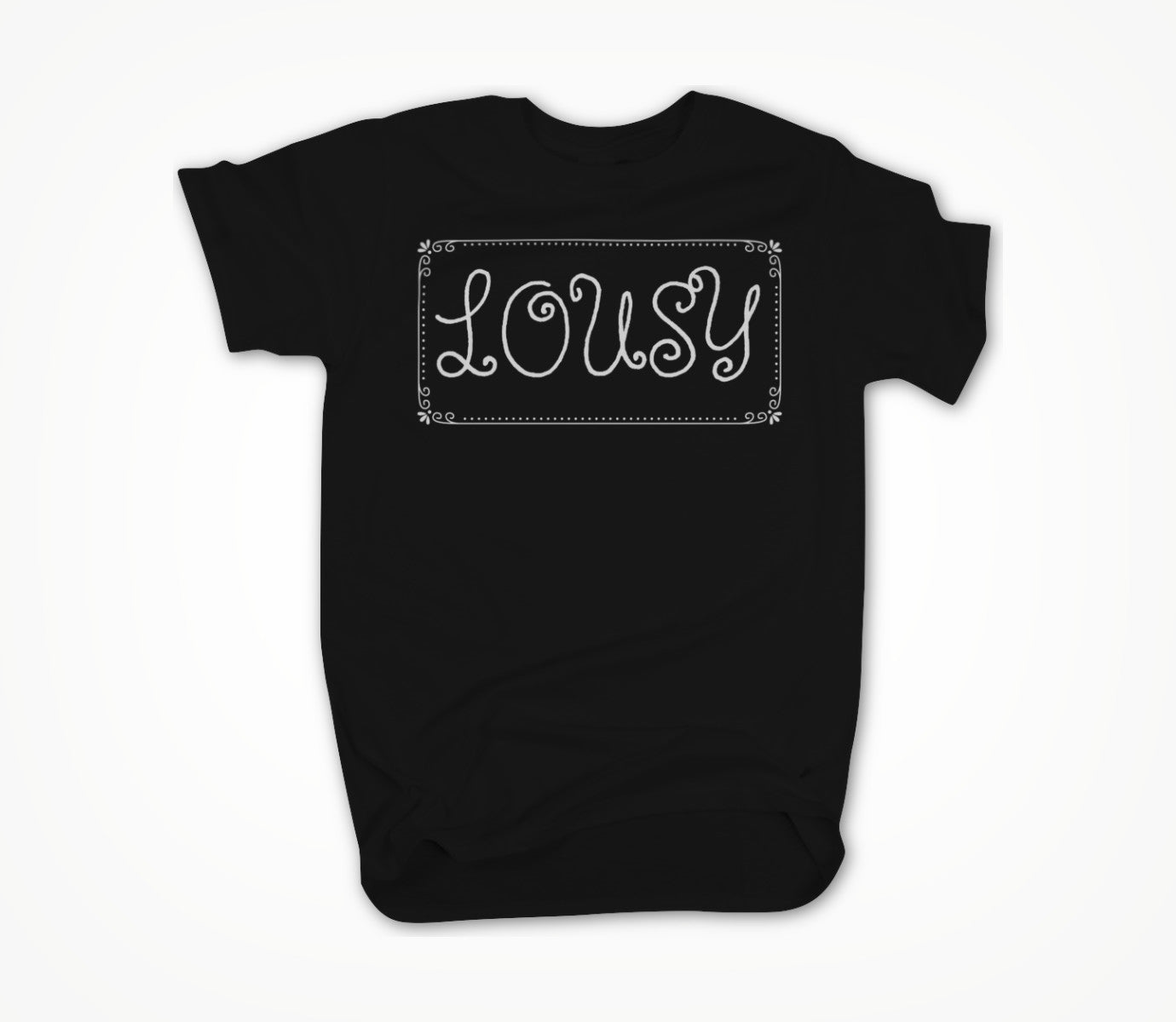 Lousy v2 - Black Unisex T-shirt