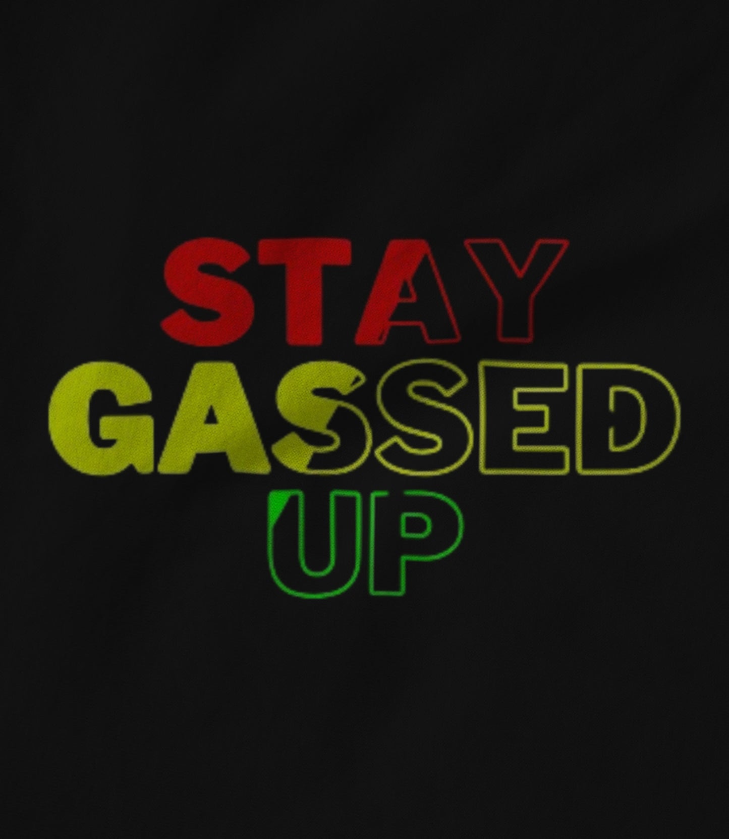STAY GASSED UP Unisex T-shirt