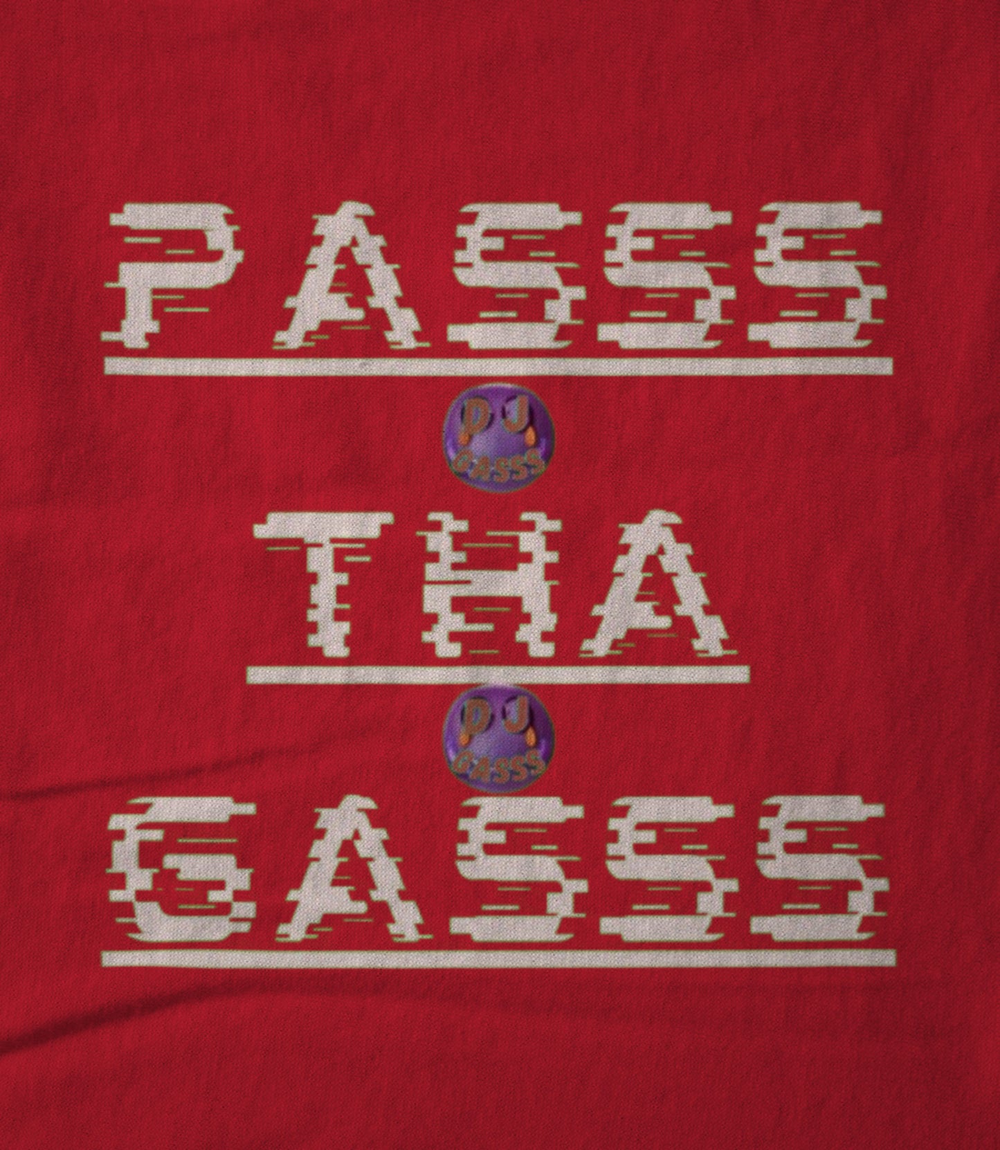 PASSS THA GASSS RED Unisex T-shirt