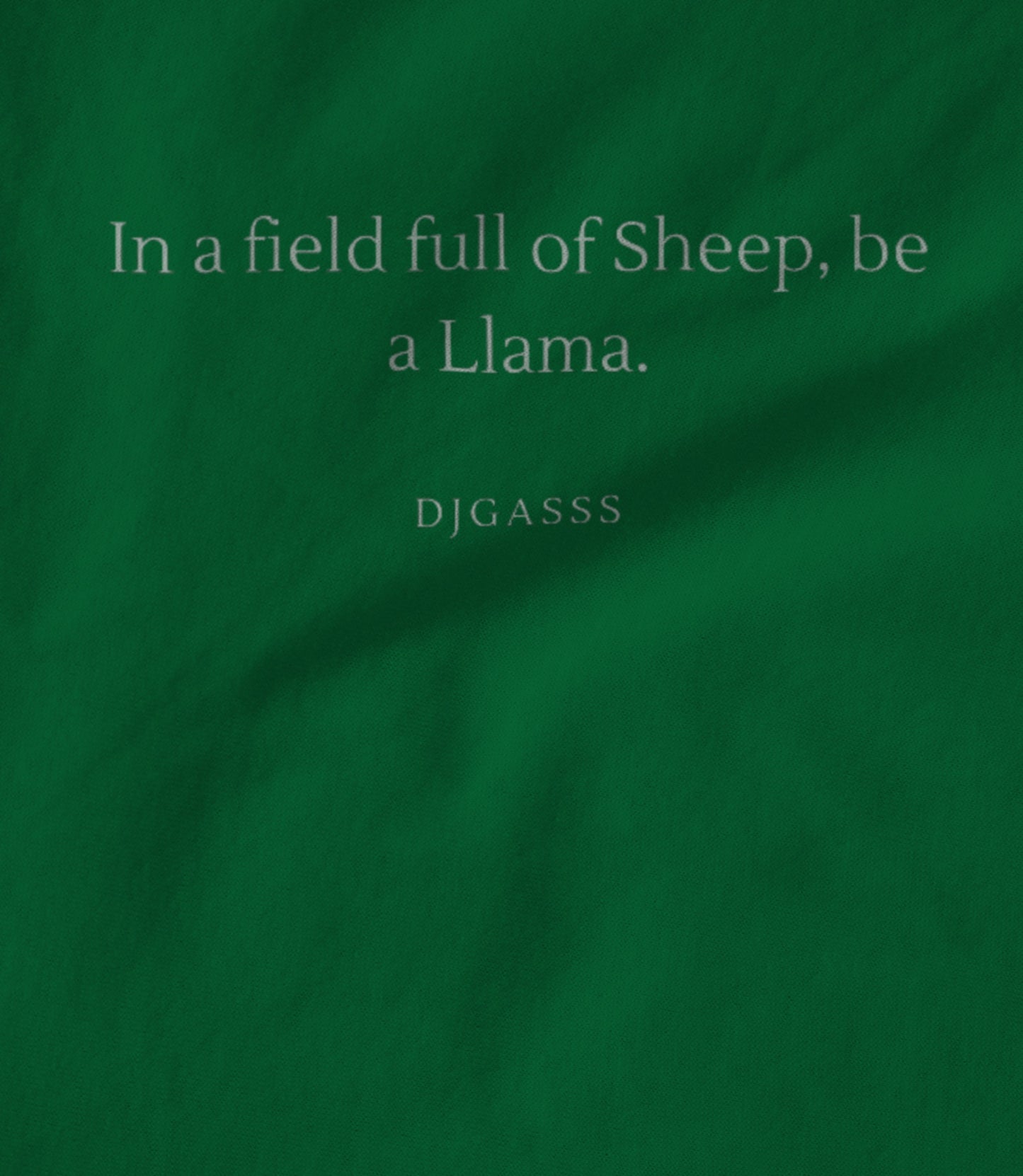 Be a Llama Green Unisex T-shirt