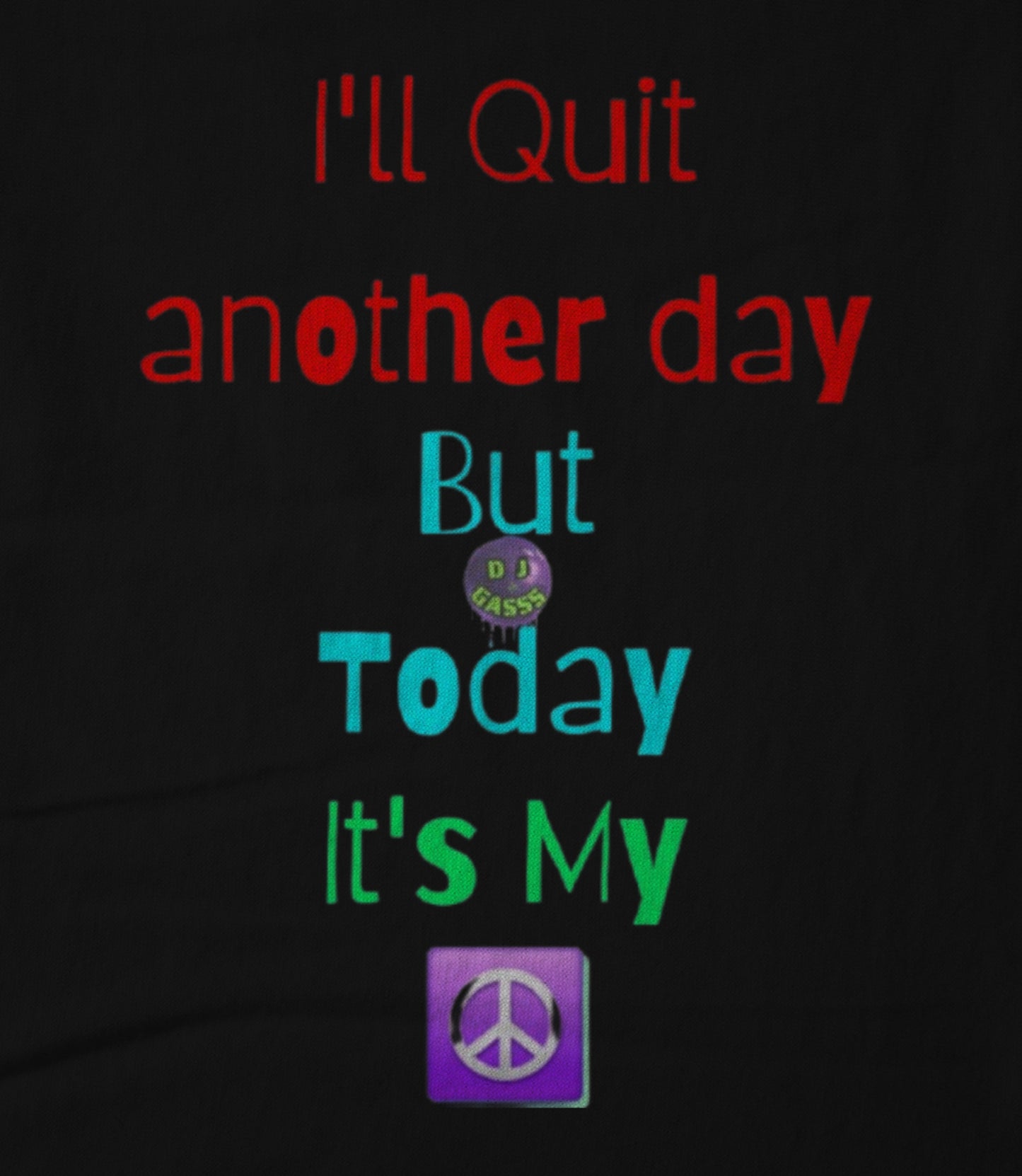 Not Today (Black) Unisex T-shirt