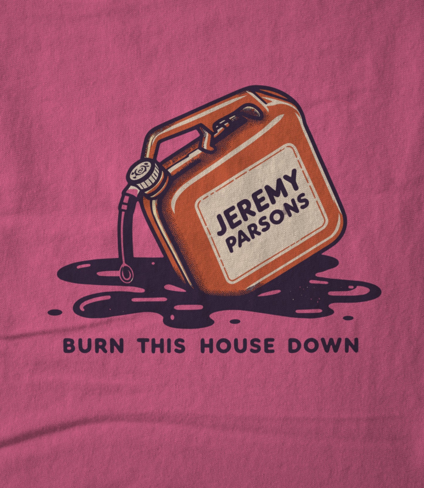 Burn This House Down - Berry Pink Unisex T-shirt