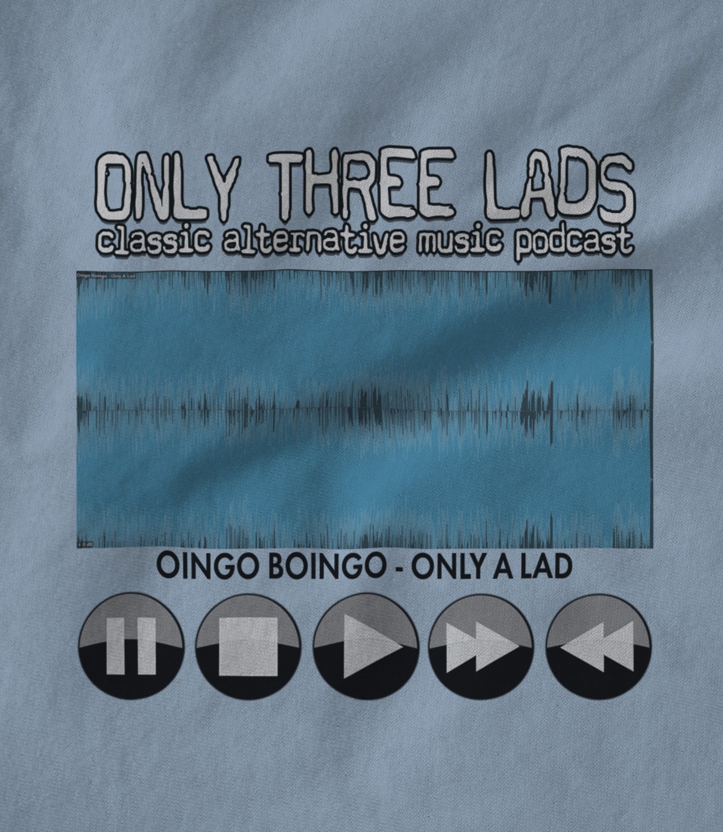 WAV Form - Only A Lad (Baby Blue) Unisex T-shirt