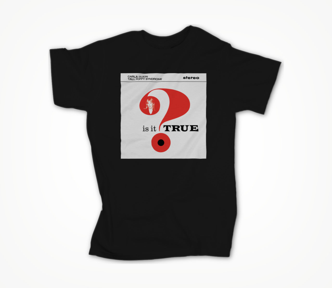 "Is It True" black Unisex T-shirt