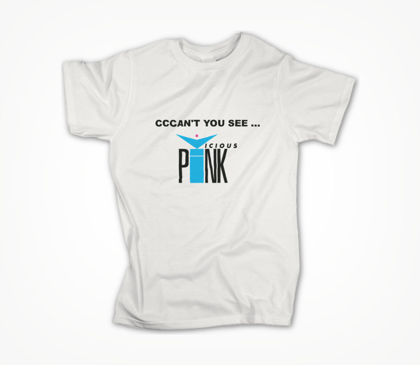 CCCAN'T YOU SEE + Vicious Pink Logo Unisex T-shirt