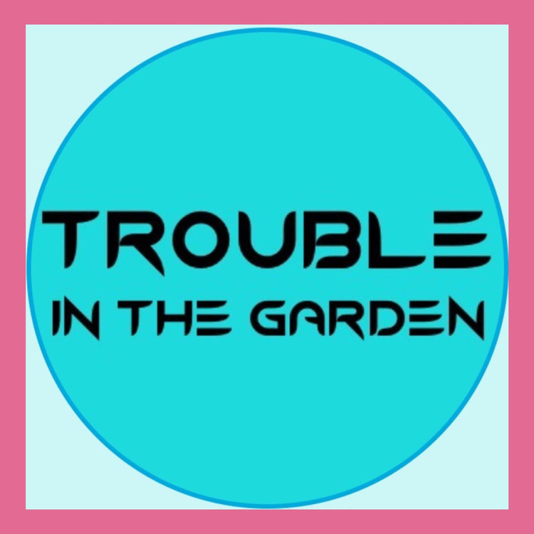 Trouble In The Garden