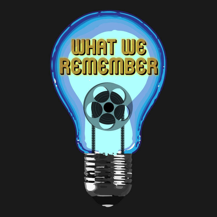 What We Remember