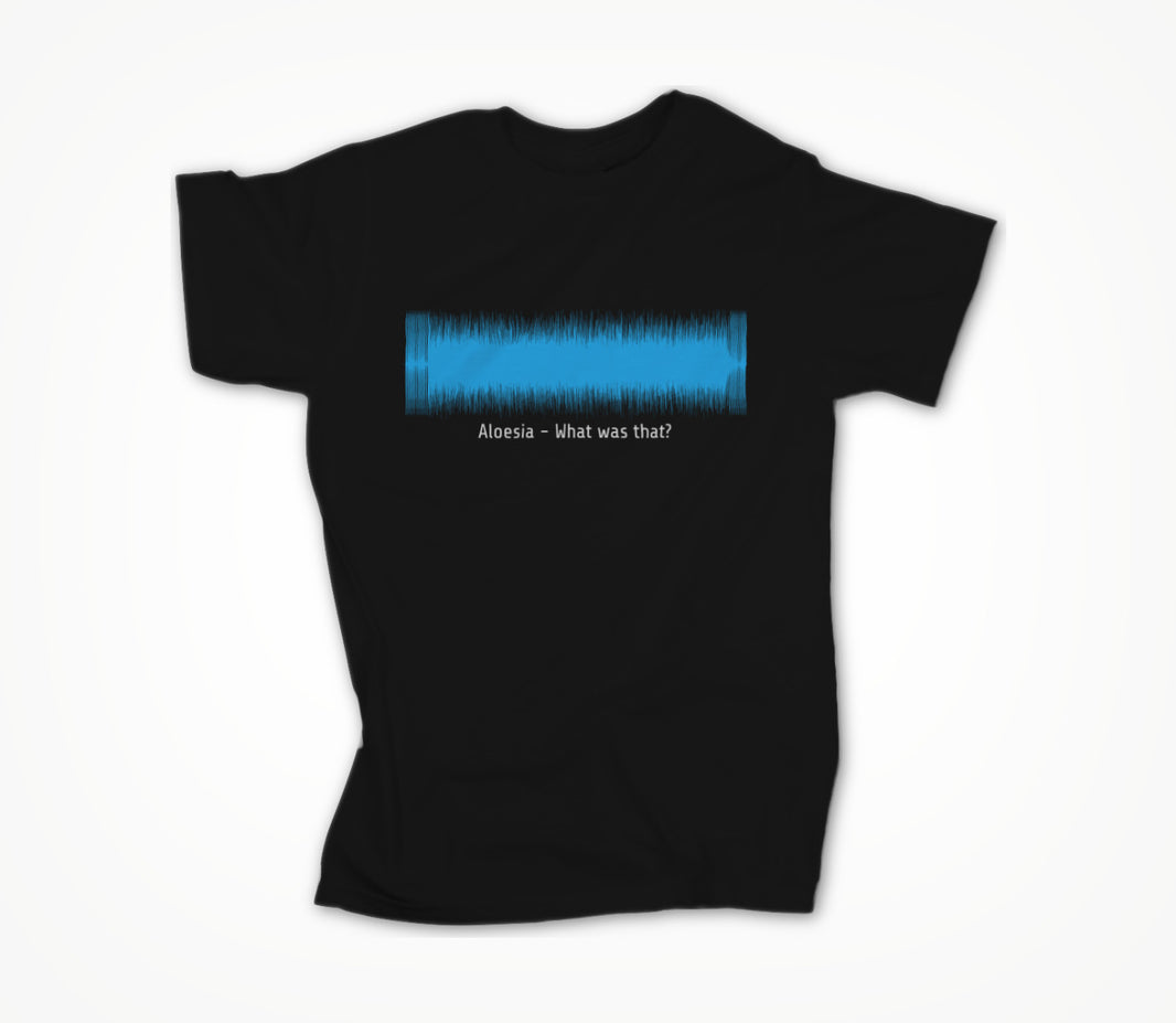 What was that? Waveform Unisex T-shirt