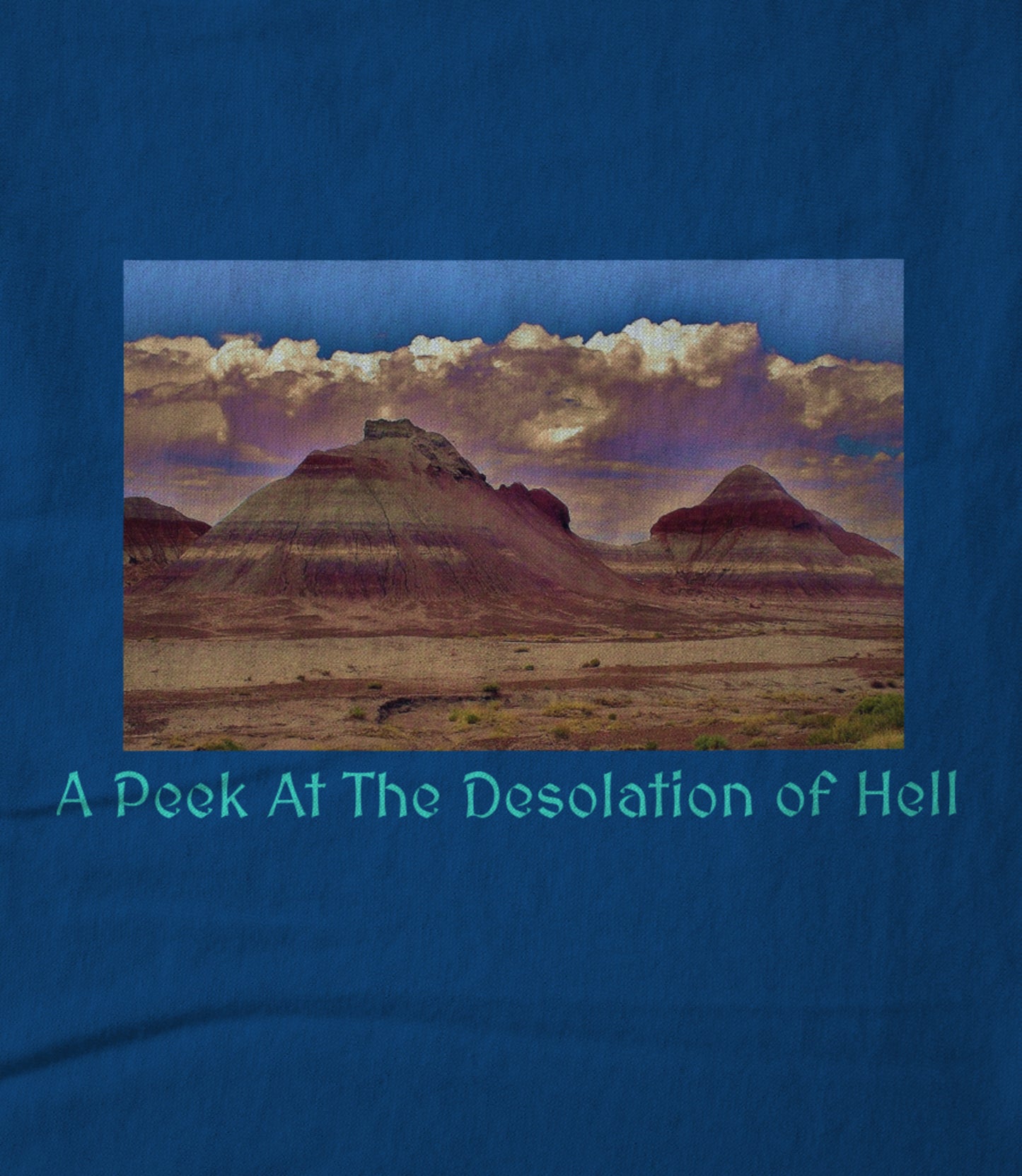 A Peek At The Desolation Of Hell! Unisex T-shirt