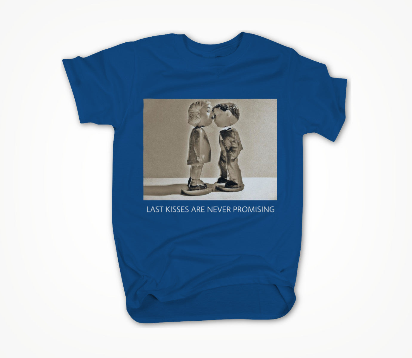 last Kisses Are Never Promising Unisex T-shirt