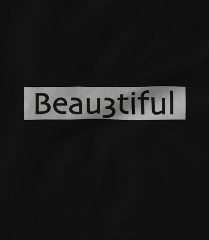 Beau3tiful Unisex T-shirt