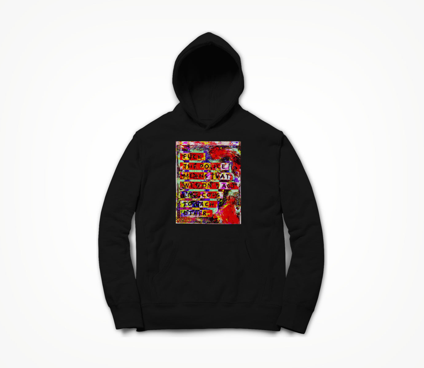 Don't Be A Cop Hoodie