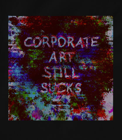 Fuck Corporate Art Unisex T-shirt