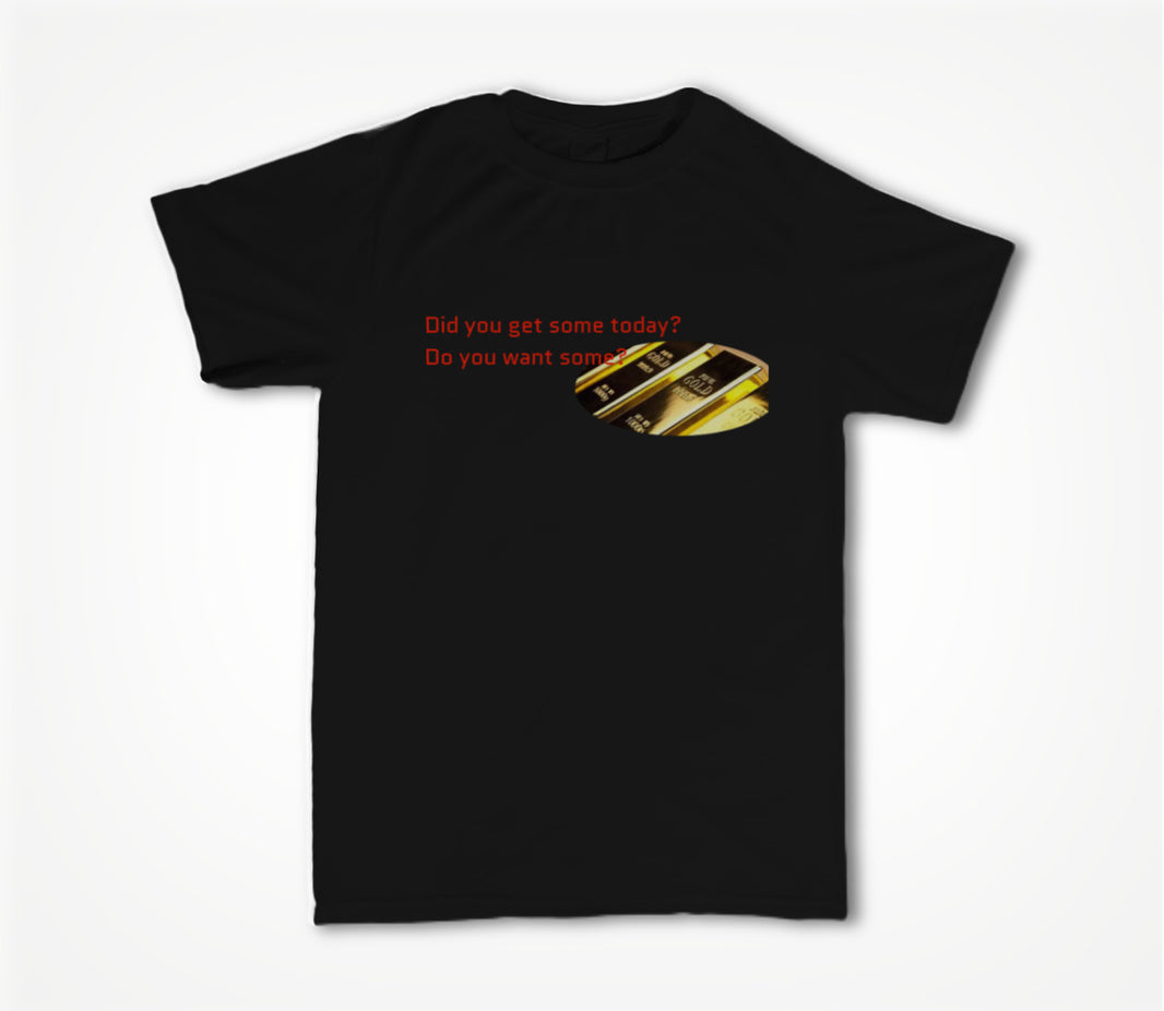 Get Some Gold Unisex T-shirt