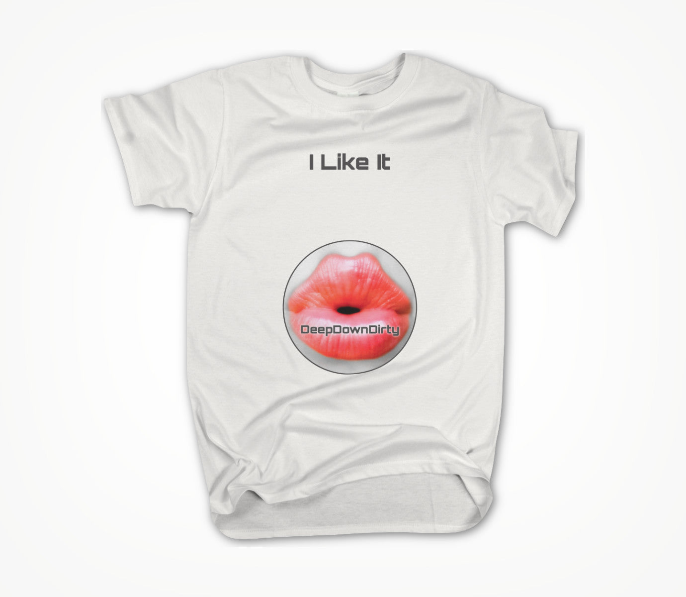 I Like It Circular Unisex T-shirt