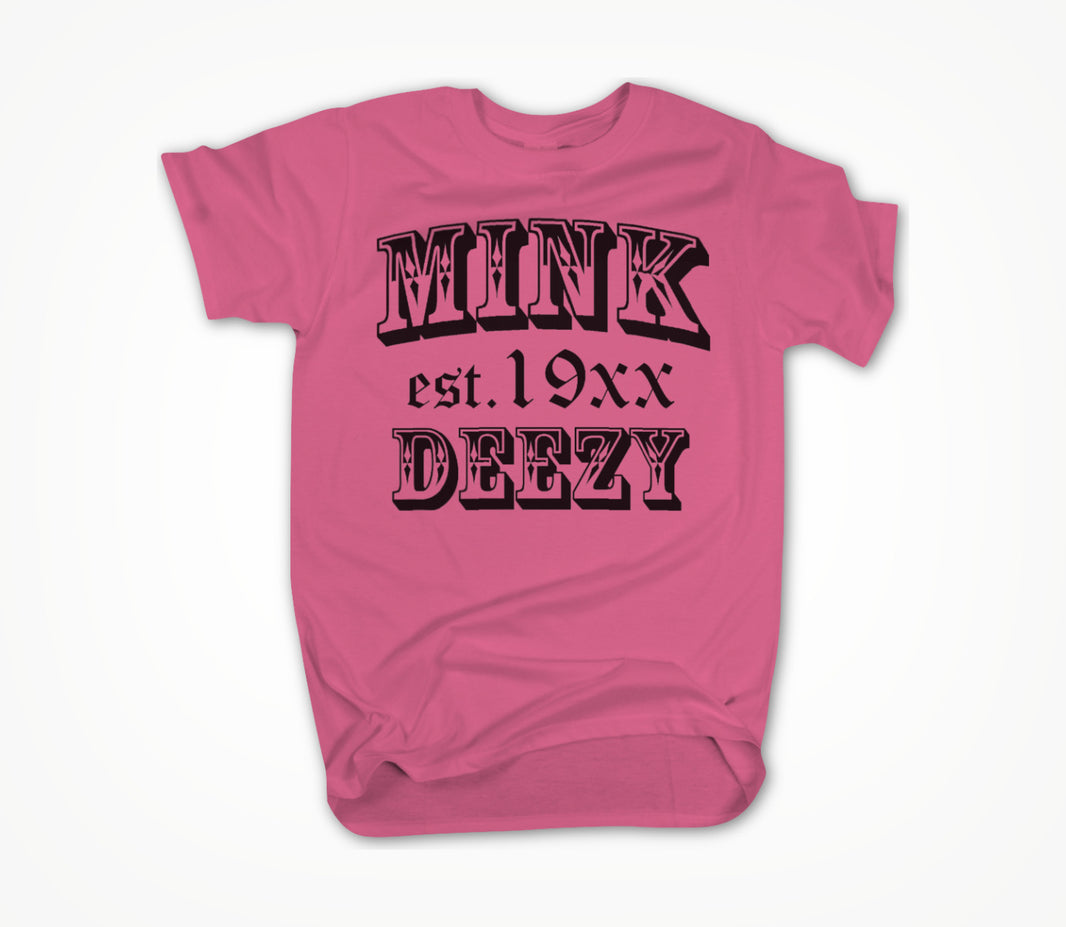 Mink Deezy (Pink) Unisex T-shirt