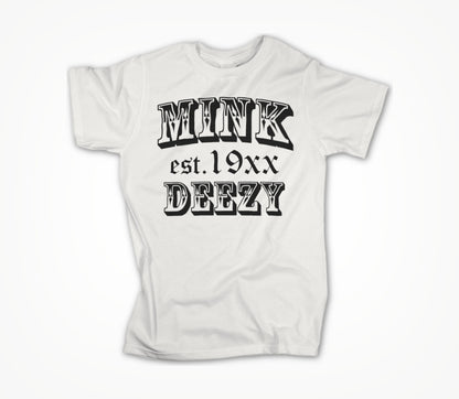 Mink Deezy (Black on White) Unisex T-shirt