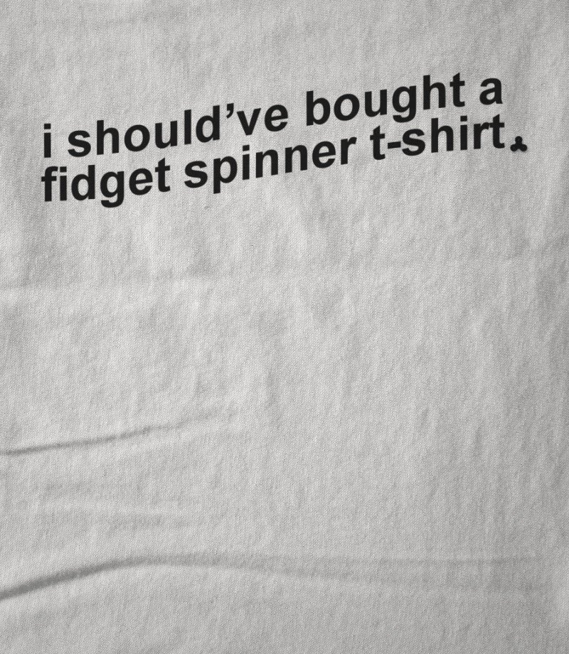I Should've Fidget Spinner (BLACK)