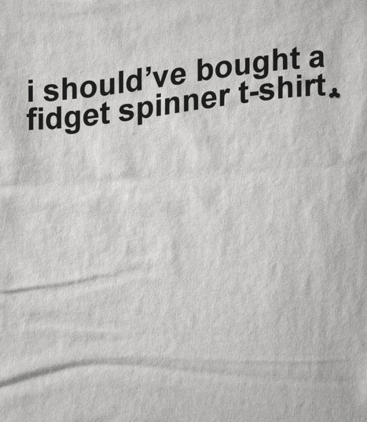 I Should've Fidget Spinner (BLACK)