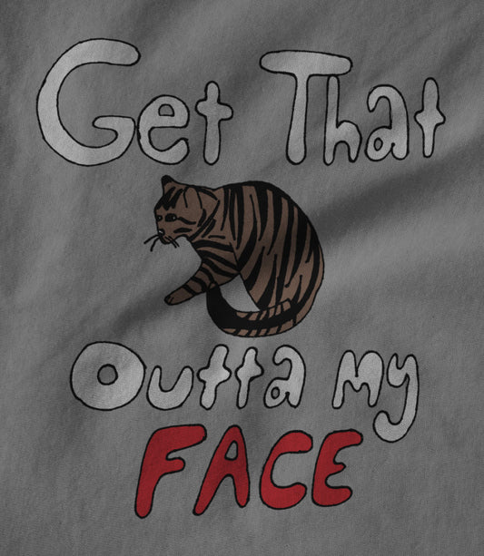 Outta My Face