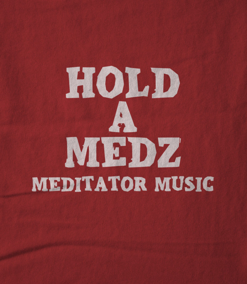 HOLD A MEDZ / RED TEE