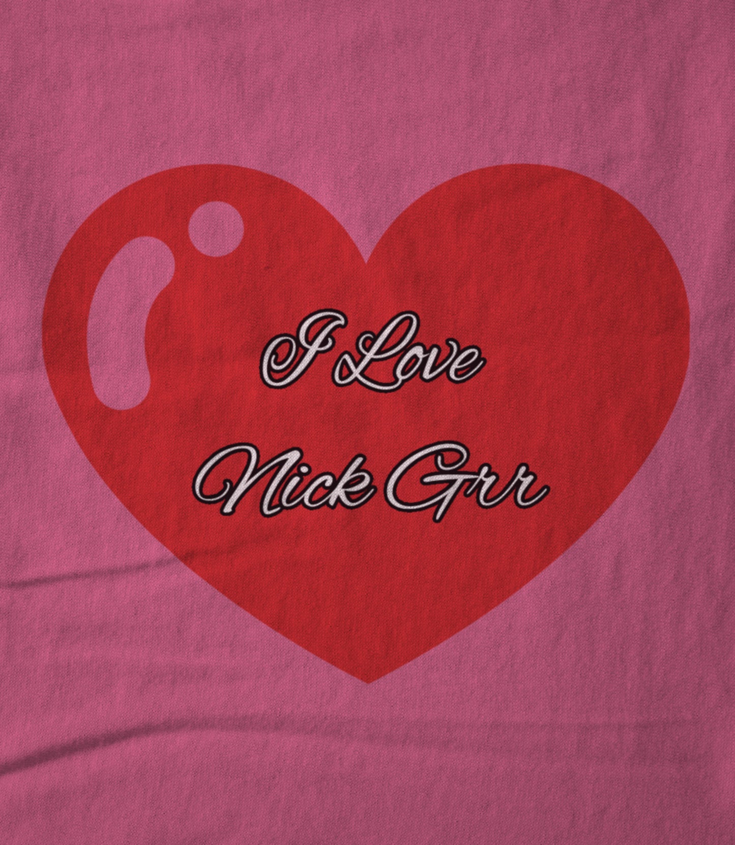 I Love Nick Grr Unisex T-shirt