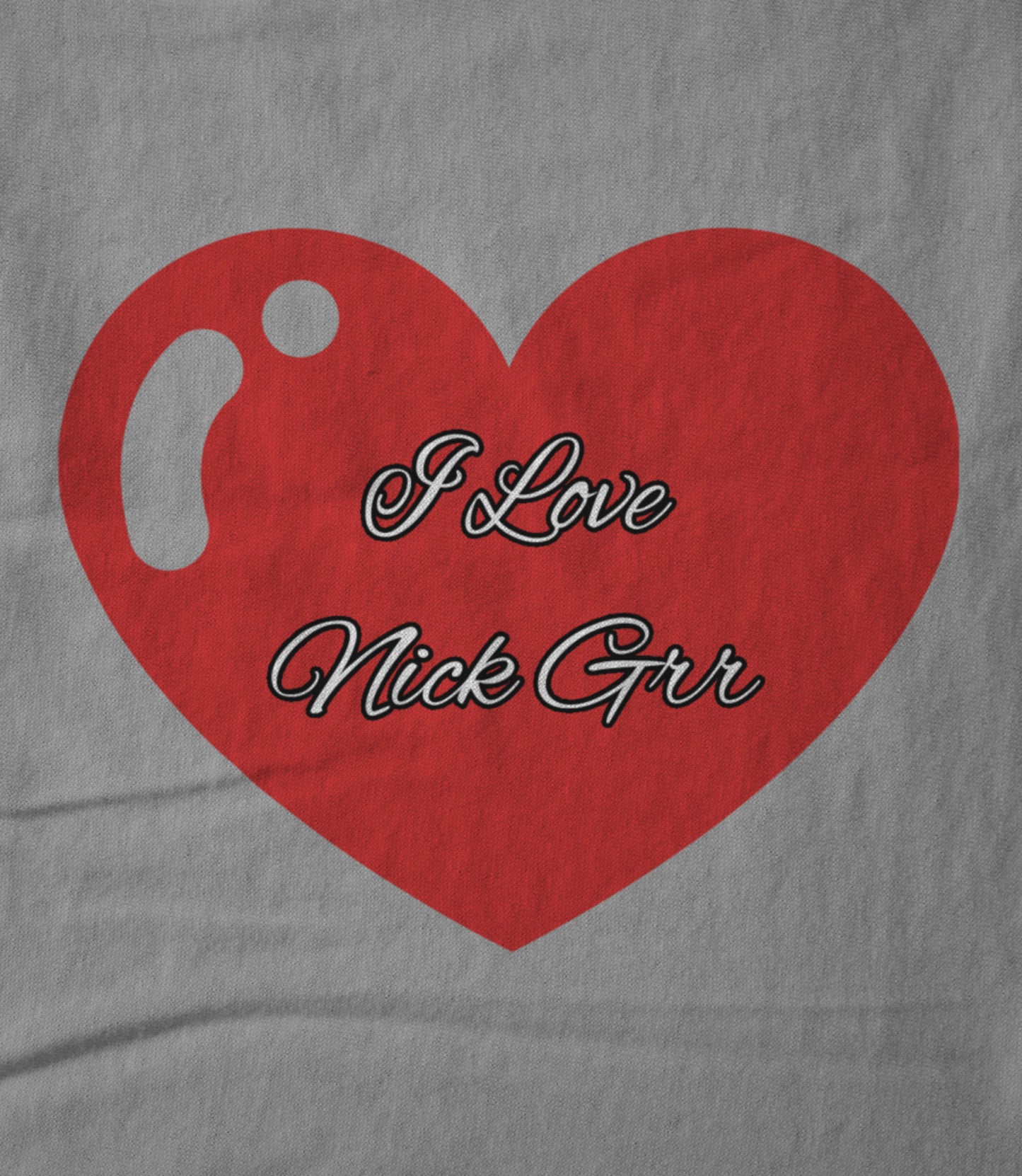 I Love Nick Grr Unisex T-shirt