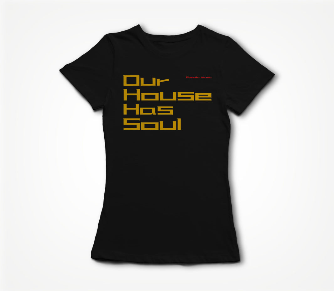 Our House Has Soul Branding Women's T-shirt