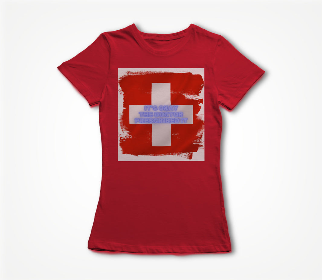 Doctor Prescribed Women's T-shirt
