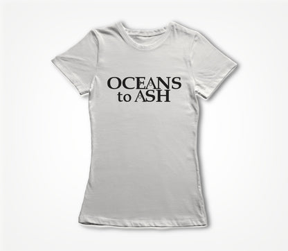 Oceans to Ash - Name - White Women's T-shirt