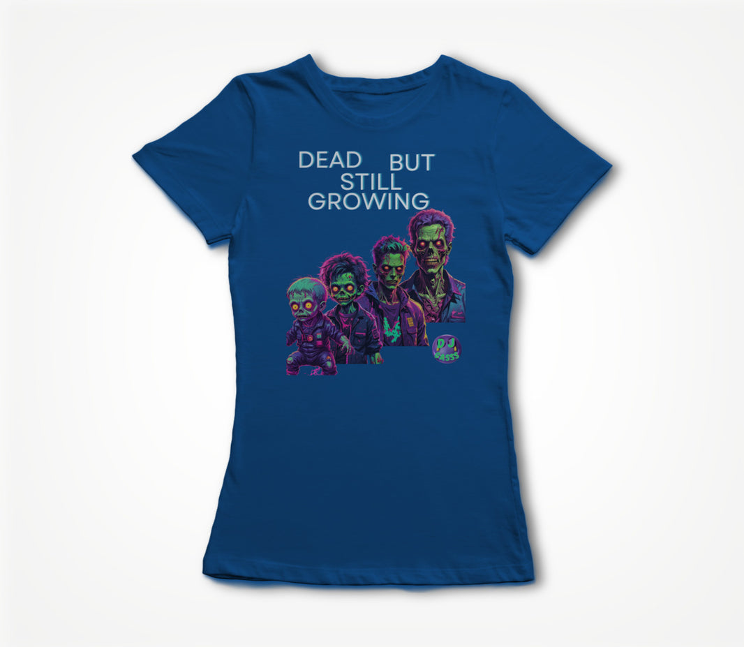 Dead But Still Growing Women's T-shirt