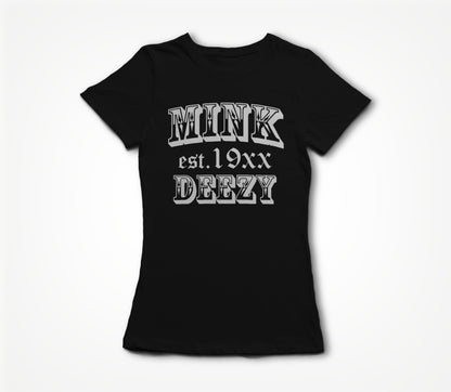 Mink Deezy (White on Black) Women's T-shirt