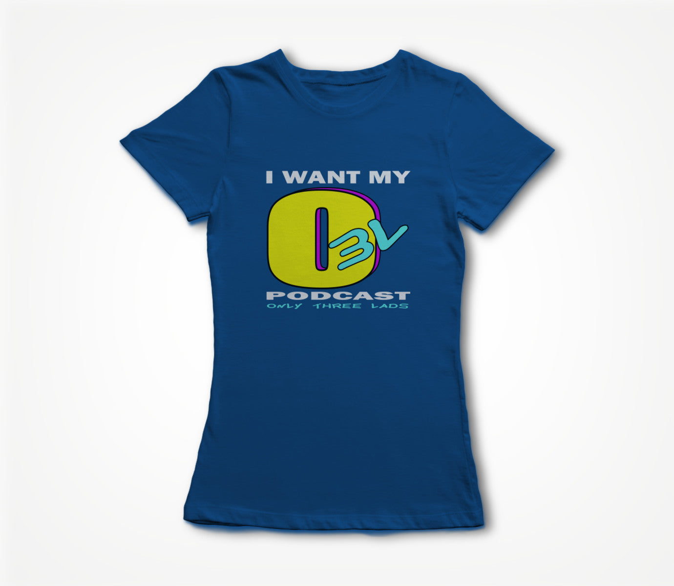 I Want My O3L (Blue) Women's T-shirt