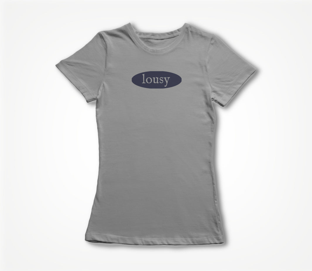 Lousy Grey Women's T-shirt