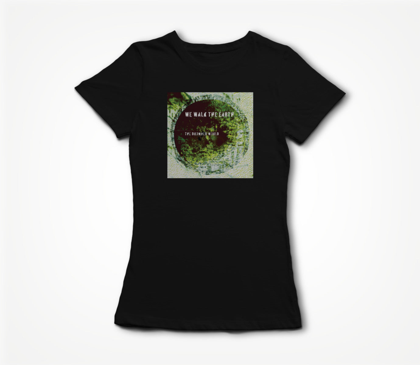 We Walk The Earth | The Drowned World Women's T-shirt