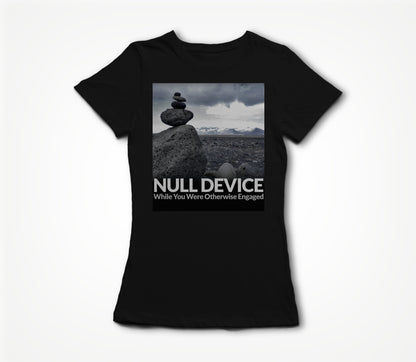 Null Device - Otherwise Engaged Women's T-shirt