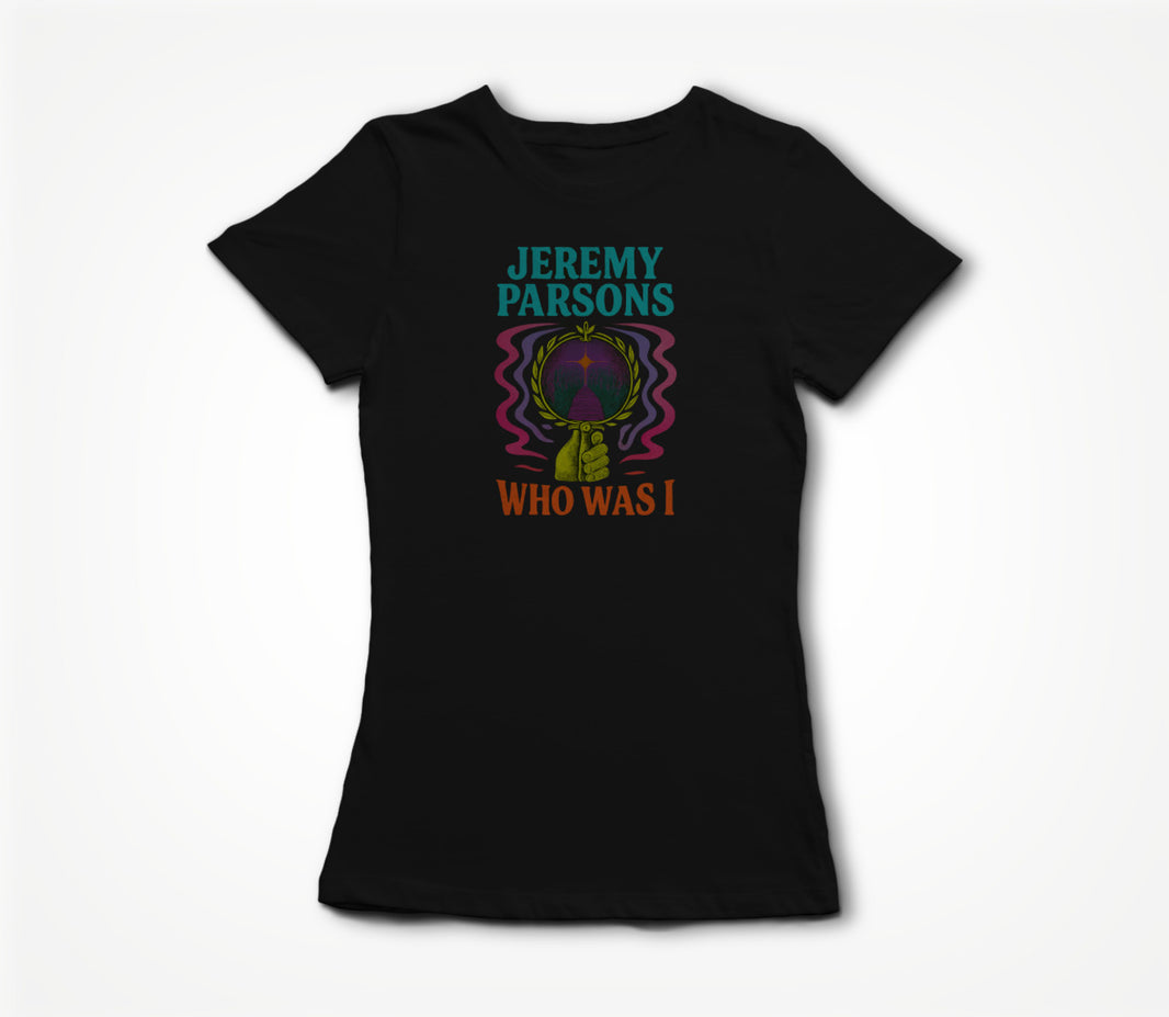 Jeremy Parsons Who Was I Celebration of Life (limited edition) [Black] Women's T-shirt